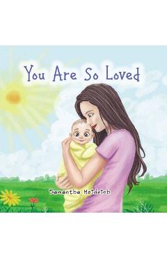 Coperta cărții 'You Are So Loved - Samantha Heidrich'