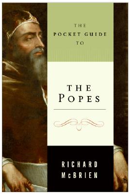 Coperta cărții 'The Pocket Guide to the Popes - Richard P. Mcbrien'