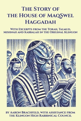 Coperta cărții 'The Story of the House of MaqSwel Haggadah: With Excerpts from the Torah, Talmud, Mishnah and Kabbalah in the Original'