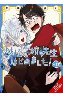 Coperta cărții 'A Terrified Teacher at Ghoul School!, Vol. 17 - Mai Tanaka'