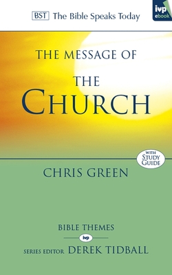 The Message of the Church: Assemble the People Before Me - Chris Green
