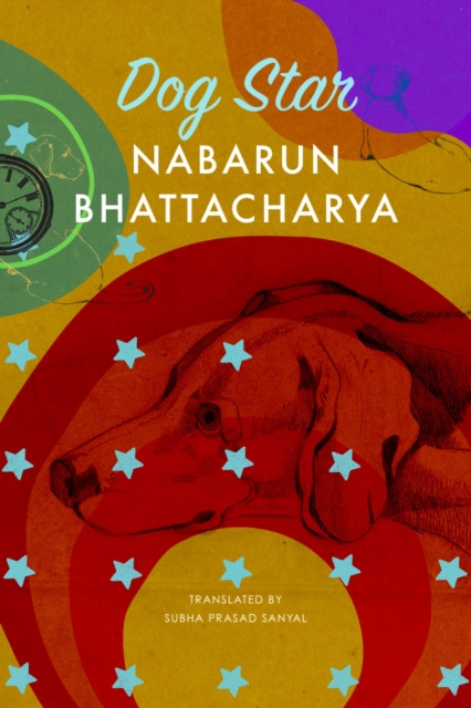 Coperta cărții 'Dog Star - Nabarun Bhattacharya'