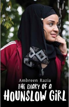 Poza produsului The Diary of a Hounslow Girl - Ambreen Razia
