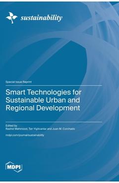 Coperta cărții 'Smart Technologies for Sustainable Urban and Regional Development - Rashid Mehmood'