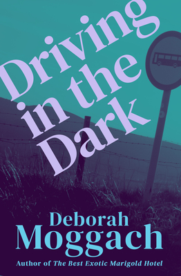 Driving in the Dark - Deborah Moggach