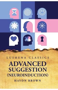 Coperta cărții 'Advanced Suggestion (Neuroinduction) -'