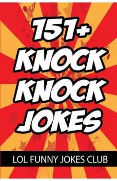 Poza produsului 151+ Knock Knock Jokes: Funny Knock Knock Jokes for Kids - Lol Funny Jokes Club