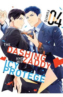 Coperta cărții 'The Dashing Zaddy and His Icy Protégé 4 -'