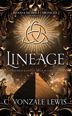 Lineage - C. Vonzale Lewis