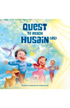 Poza produsului The Quest for Husain (as) - Somayeh Zomorodi