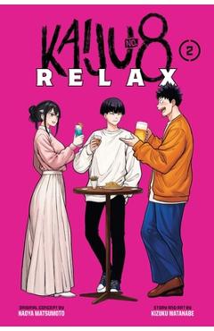Coperta cărții 'Kaiju No. 8: Relax, Vol. 2 - Kizuku Watanabe'