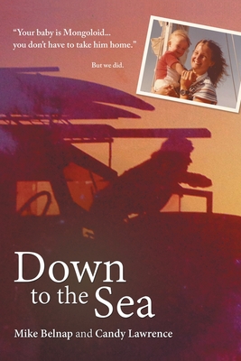 Down to the Sea - Mike Belnap