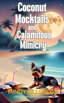 Coconut Mocktails and Calamitous Mimicry - Mindy Killgrove