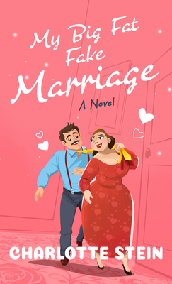 My Big Fat Fake Marriage - Charlotte Stein