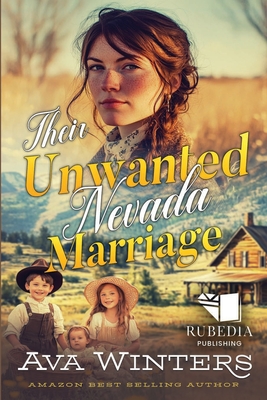 Their Unwanted Nevada Marriage: A Western Historical Romance Book - Ava Winters