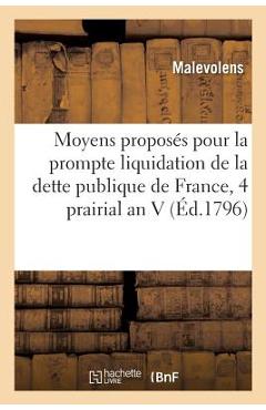Poza produsului Moyens Proposés Pour La Prompte Liquidation de la Dette Publique de France, 4 Prairial an V - 