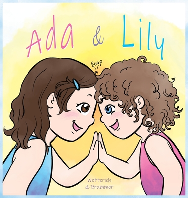 Ada & Lily - Emily Wetterich