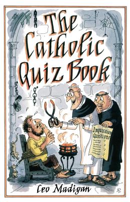 Coperta cărții 'The Catholic Quiz Book - Leo Madigan'