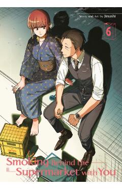 Poza produsului Smoking Behind the Supermarket with You 06 - 