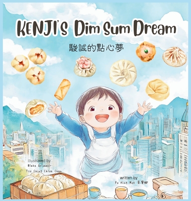 Coperta cărții 'KENJI'S Dim Sum Dream (Traditional Chinese and English ) - Po Hing Mok'