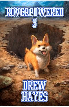 Coperta cărții 'Roverpowered 3: Tales of an Aspiring Alchemist - Drew Hayes'