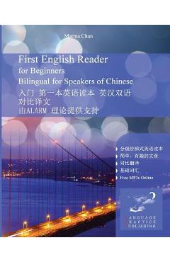 Coperta cărții 'First English Reader for Beginners Bilingual for Speakers of Chinese - Marina Chan'