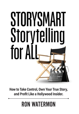 STORYSMART Storytelling for All - Ron Watermon