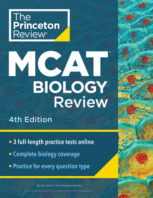 Princeton Review MCAT Biology Review, 4th Edition: Complete Content Prep + Practice Tests -