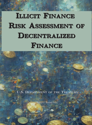 Coperta cărții 'Illicit Finance Risk Assessment of Decentralized Finance -'