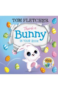 Poza produsului There's a Bunny in Your Book - Tom Fletcher