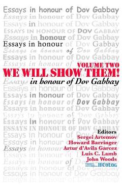 Poza produsului We Will Show Them: Essays in Honour of Dov Gabbay. Volume 2 - S. Artemov