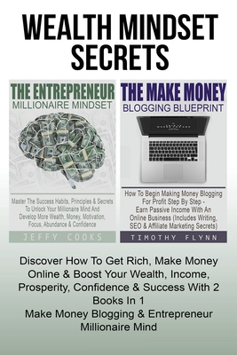 Coperta cărții 'The Entrepreneur Millionaire Mindset: Master The Success Habits, Principles & Secrets To Unlock Your Millionaire Mind'