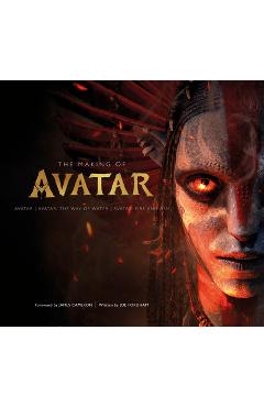 Coperta cărții 'The Making of Avatar Way of Water, Fire and Ash - Joe Fordham'