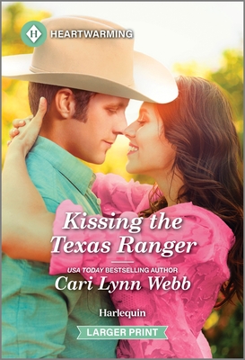Coperta cărții 'Kissing the Texas Ranger: A Clean and Uplifting Romance - Cari Lynn Webb'