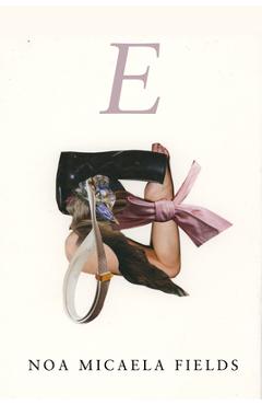 Poza produsului E - Noa Micaela Fields