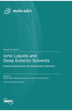 Coperta cărții 'Ionic Liquids and Deep Eutectic Solvents: Greener Approaches for Sustainable Chemistry - Slavica Razic'