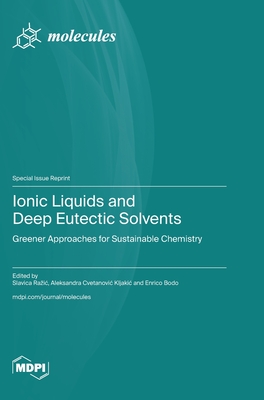 Coperta cărții 'Ionic Liquids and Deep Eutectic Solvents: Greener Approaches for Sustainable Chemistry - Slavica Razic'