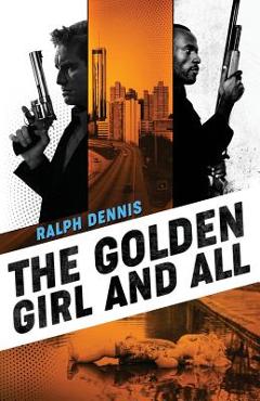 Poza produsului The Golden Girl and All - Ralph Dennis