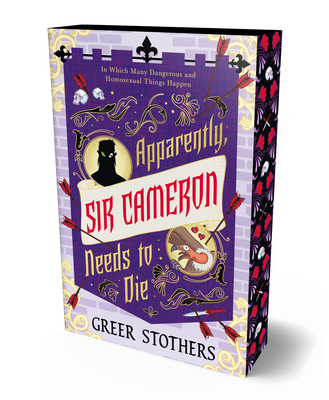 Apparently, Sir Cameron Needs to Die - Greer Stothers