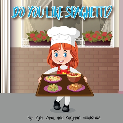 Do You Like Spaghetti? - Karyann Villalobos