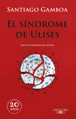 El Síndrome de Ulises / Ulysses Syndrome - Santiago Gamboa