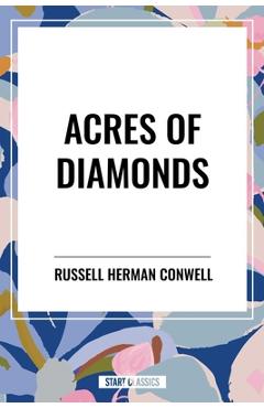 Coperta cărții 'Acres of Diamonds - Russell H. Conwell'