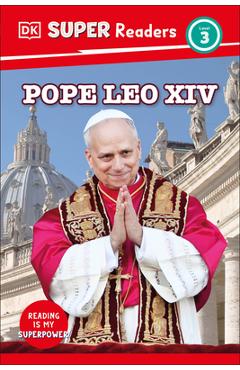 Coperta cărții 'DK Super Readers Level 3 Pope Leo XIV -'