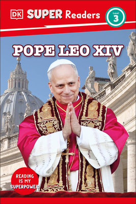 Coperta cărții 'DK Super Readers Level 3 Pope Leo XIV -'