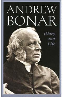 Coperta cărții 'Andrew Bonar: Diary and Life - Andrew Alexander Bonar'