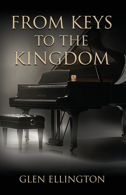 Coperta cărții 'From Keys to the Kingdom - Glen Ellington'