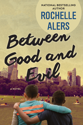 Between Good and Evil - Rochelle Alers