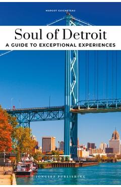 Poza produsului Soul of Detroit - Guide to the Best Experiences - Margot Guicheteau