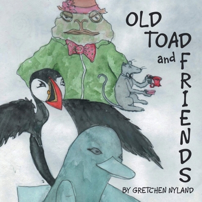 Old Toad and Friends - Gretchen Nyland