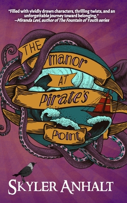 Coperta cărții 'The Manor at Pirate's Point - Skyler Anhalt'